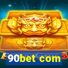 90bet com